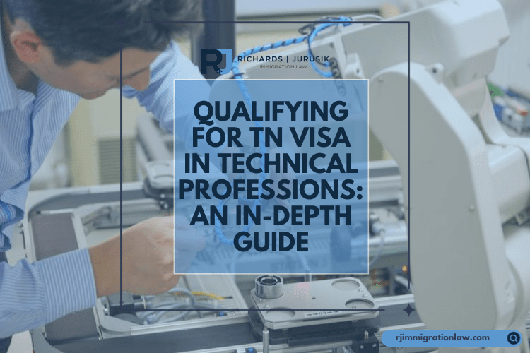 Qualifying for TN Visa in Technical Professions: An In-Depth Guide
