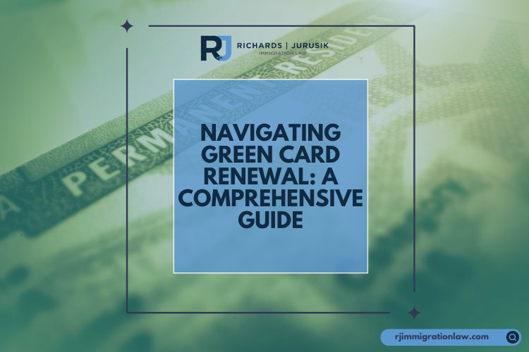 Navigating Green Card Renewal: A Comprehensive Guide