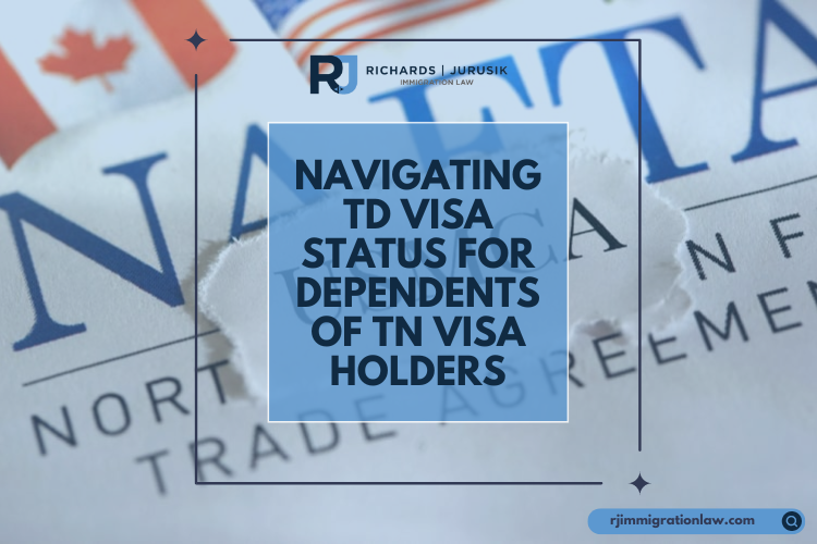 Navigating TD Visa Status for Dependents of TN Visa Holders