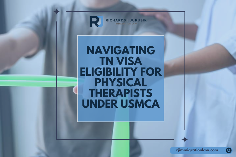 Navigating TN Visa Eligibility for Physical Therapists under USMCA