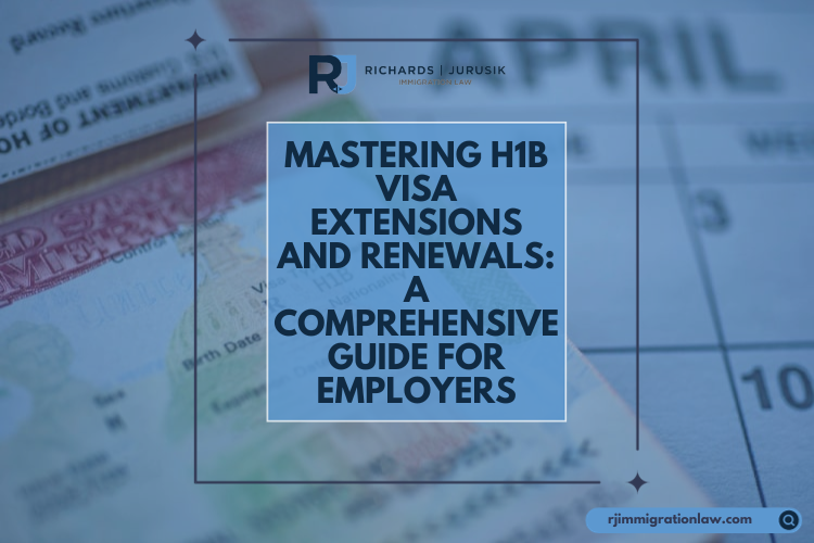 Mastering H1B Visa Extensions and Renewals: A Comprehensive Guide for Employers