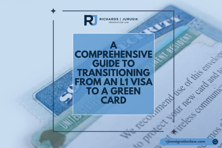 A  Guide to Transitioning from an L1 Visa to a Green Card