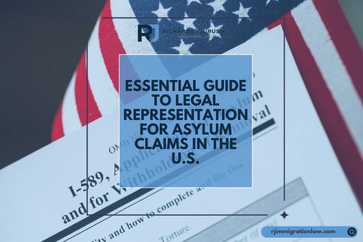 Essential Guide to Legal Representation for Asylum Claims in the U.S.
