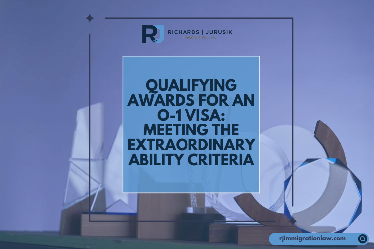 Qualifying Awards for an O-1 Visa: Meeting the Extraordinary Ability Criteria