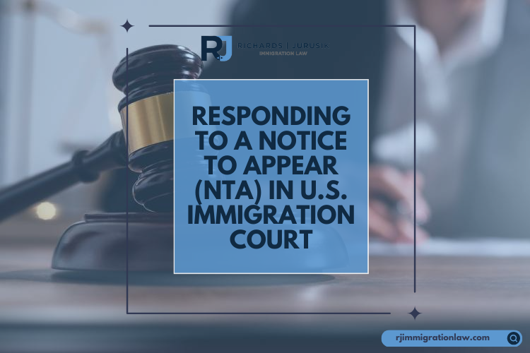 Responding to a Notice to Appear (NTA) in U.S. Immigration Court