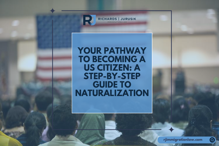 Your Pathway to Becoming a US Citizen: A Step-by-Step Guide to Naturalization