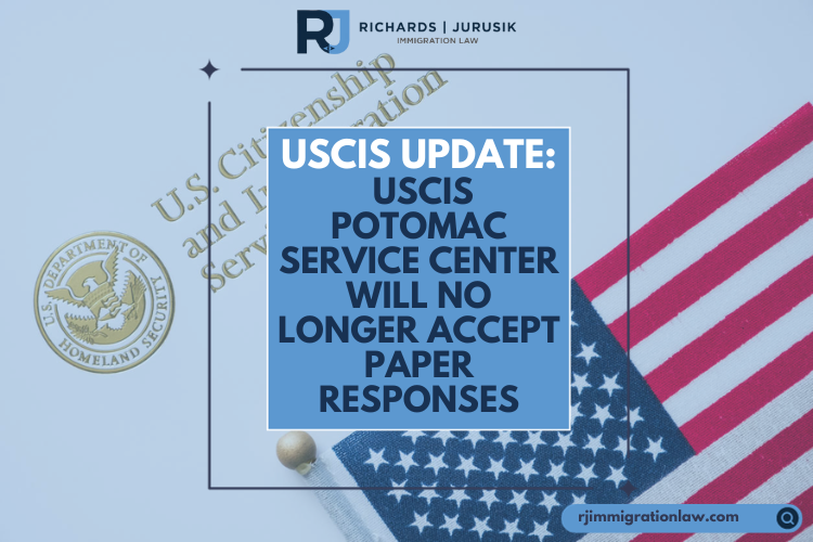 USCIS Potomac Service Center Will No Longer Accept Paper Responses