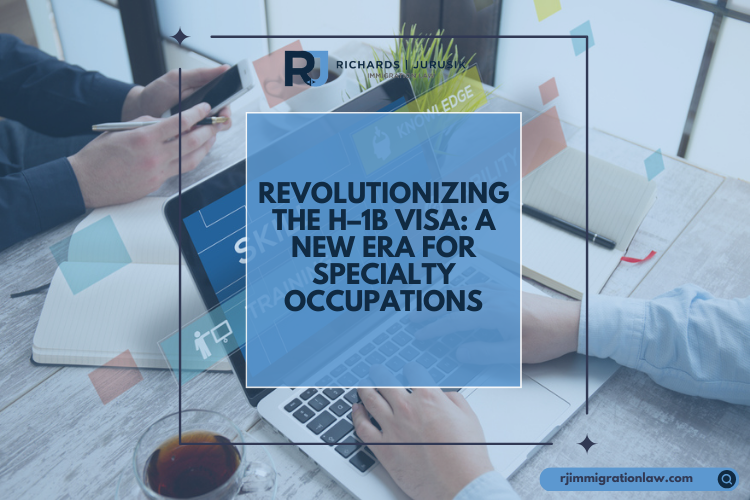 Revolutionizing the H–1B Visa: A New Era for Specialty Occupations