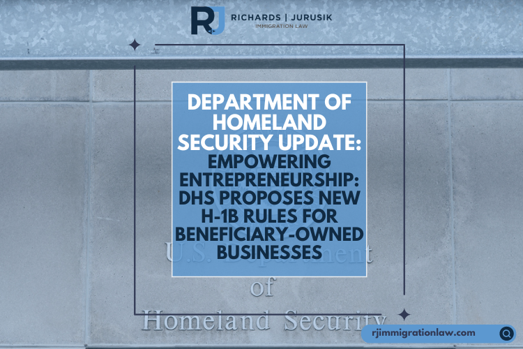 Empowering Entrepreneurship: DHS Proposes New H-1B Rules for Beneficiary-Owned Businesses