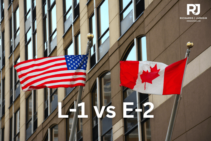 L1 vs. E2 Visa Comparison for Canadian Businesses