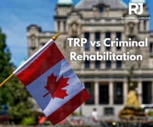 TRP vs Criminal Rehabilitation: Canada Entry Options