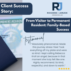 From Visitor to Permanent Resident: Family-Based Success