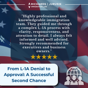 From L-1A Denial to Approval: A Successful Second Chance