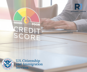 USCIS Can Now Request Consumer Report Information From Green Card Sponsors: What the New Form I-864 Means